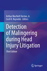 Detection of Malingering during Head Injury Litigation - Horton, Jr., Arthur MacNeill; Reynolds, Cecil R.
