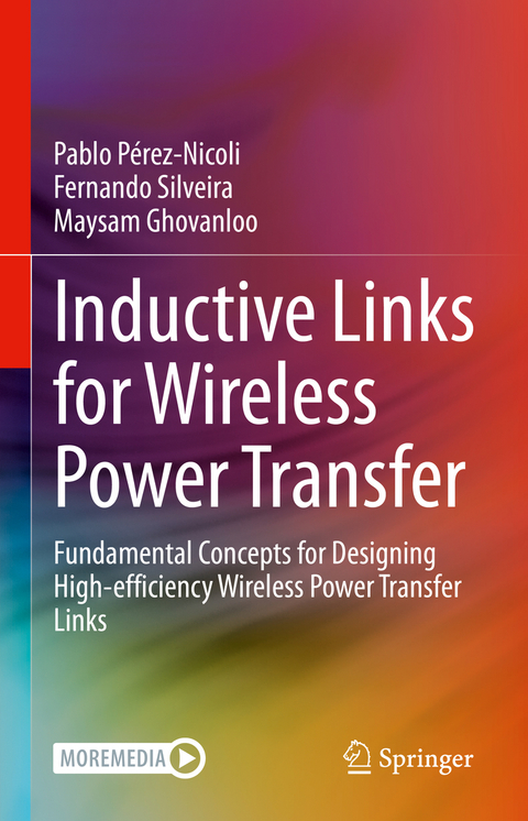 Inductive Links for Wireless Power Transfer - Pablo P&eacute;rez-Nicoli, Fernando Silveira, Maysam Ghovanloo