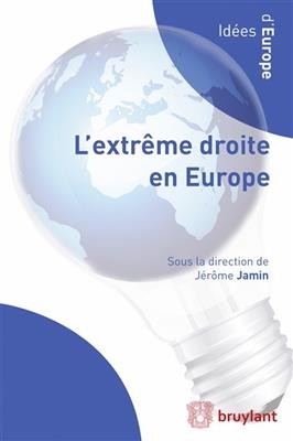 L'extr&ecirc;me droite en Europe - Jerome Jamin