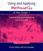 Using and Applying Mathematics at Key Stage 1 -  Sue Lowndes,  Elaine Sellers