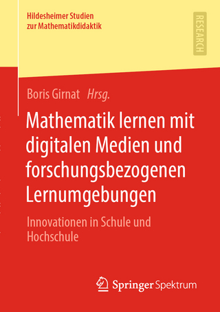Mathematik lernen mit digitalen Medien und forschungsbezogenen Lernumgebungen