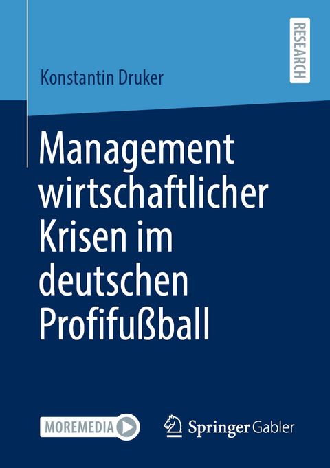 Management wirtschaftlicher Krisen im deutschen Profifu&szlig;ball - Konstantin Druker