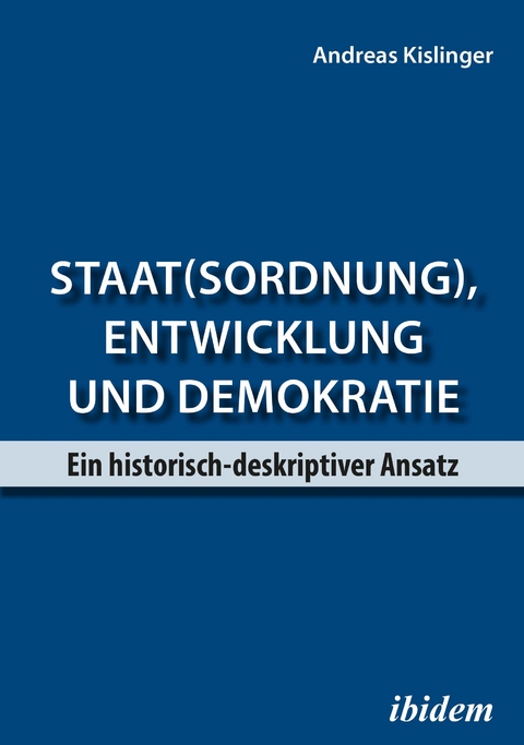 Staat(sordnung), Entwicklung und Demokratie - Andreas Kislinger