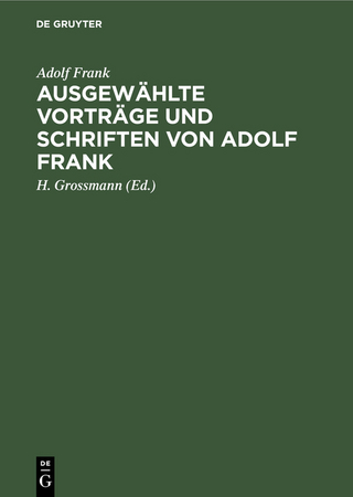 Ausgewählte Vorträge und Schriften von Adolf Frank