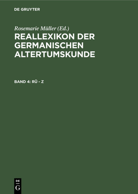 Reallexikon der Germanischen Altertumskunde / R&uuml; - Z - 