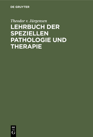 Lehrbuch der speziellen Pathologie und Therapie