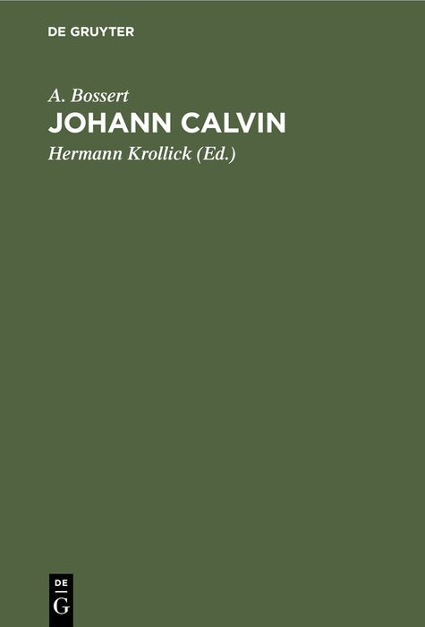 Johann Calvin - A. Bossert
