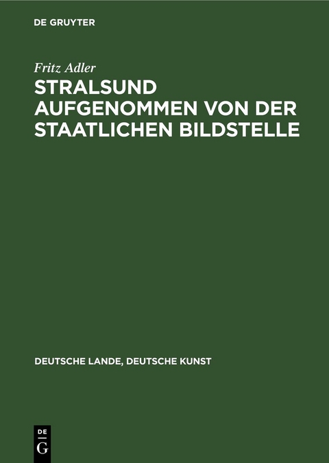 Stralsund aufgenommen von der Staatlichen Bildstelle - Fritz Adler