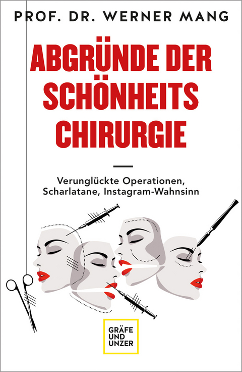 Abgr&uuml;nde der Sch&ouml;nheitschirurgie - Werner Mang