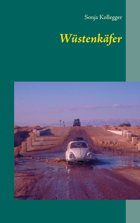 W&uuml;stenk&auml;fer - Sonja Kollegger