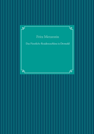 Das Fürstliche Residenzschloss in Detmold