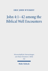 John 4:1-42 among the Biblical Well Encounters - Eric John Wyckoff