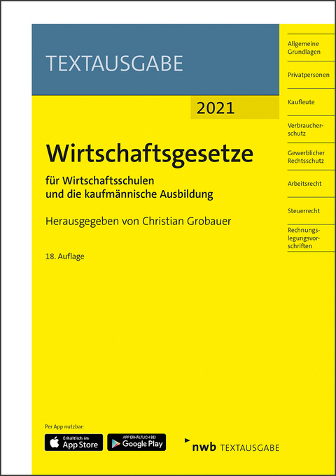 Wirtschaftsgesetze f&uuml;r Wirtschaftsschulen und die kaufm&auml;nnische Ausbildung - 
