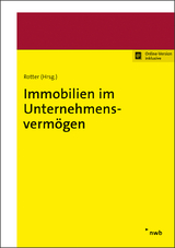Immobilien im Unternehmensverm&ouml;gen - Andreas Demleitner, Jana Greiser, Christian Kahlenberg, Ronald Lehmann, Marcel Mies, Peter Kollenbroich, Matthias Meyer, Rolf-R&uuml;diger Radeisen, Timo Unterberg