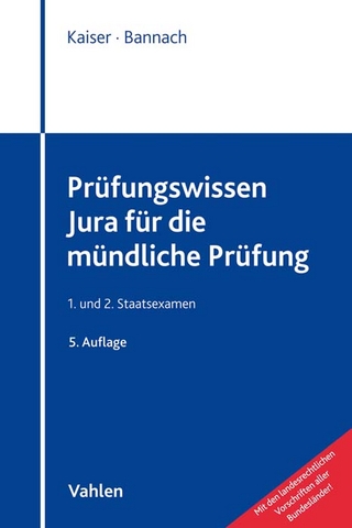 Prüfungswissen Jura für die mündliche Prüfung