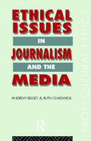 Ethical Issues in Journalism and the Media - 