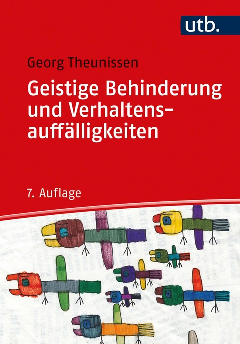 Geistige Behinderung und Verhaltensauff&auml;lligkeiten - Georg Theunissen