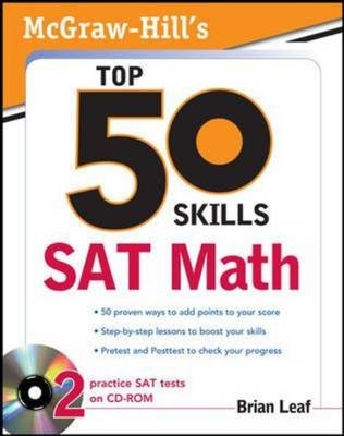 McGraw-Hill's Top 50 Skills for a Top Score: SAT Math -  Brian Leaf