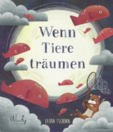 Wenn Tiere tr&auml;umen - Laura Tschorn