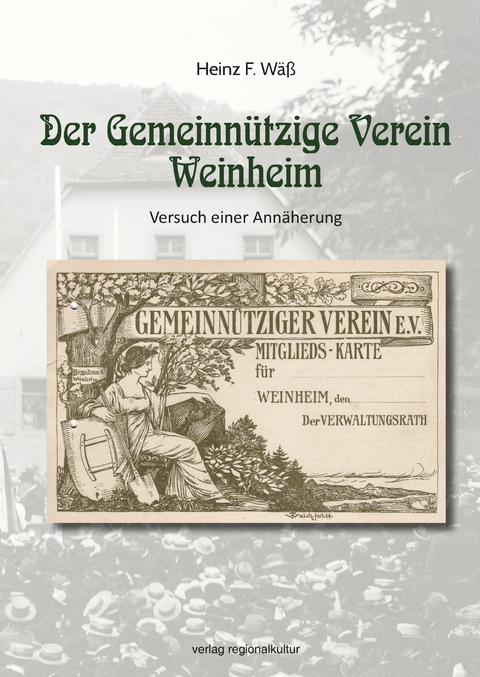 Der Gemeinn&uuml;tzige Verein Weinheim - Heinz F. W&auml;&szlig;