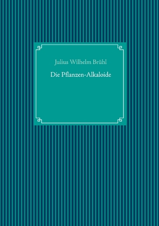 Die Pflanzen-Alkaloide