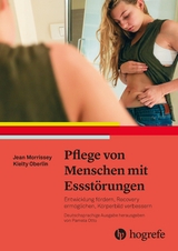 Pflege von Menschen mit Essst&ouml;rungen - Jean Morrissey, Kielty Oberlin