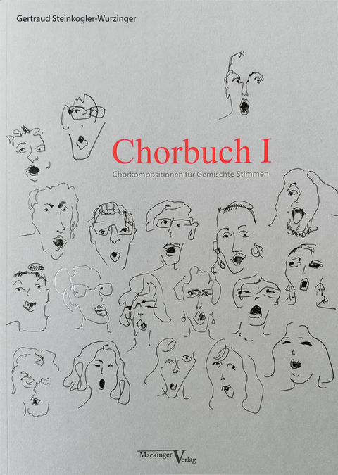Chorbuch I - Gertraud Steinkogler-Wurzinger