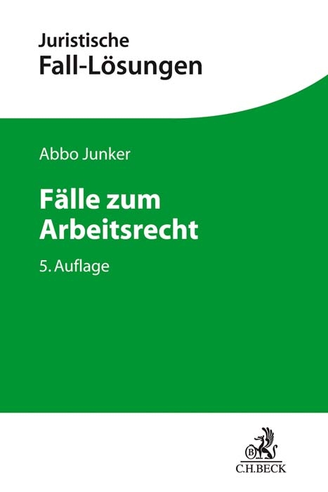 F&auml;lle zum Arbeitsrecht - Abbo Junker