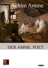 Der Amme. Poet - Achim Amme