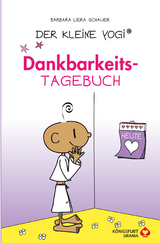 Der kleine Yogi Dankbarkeitstagebuch - Barbara Liera Schauer