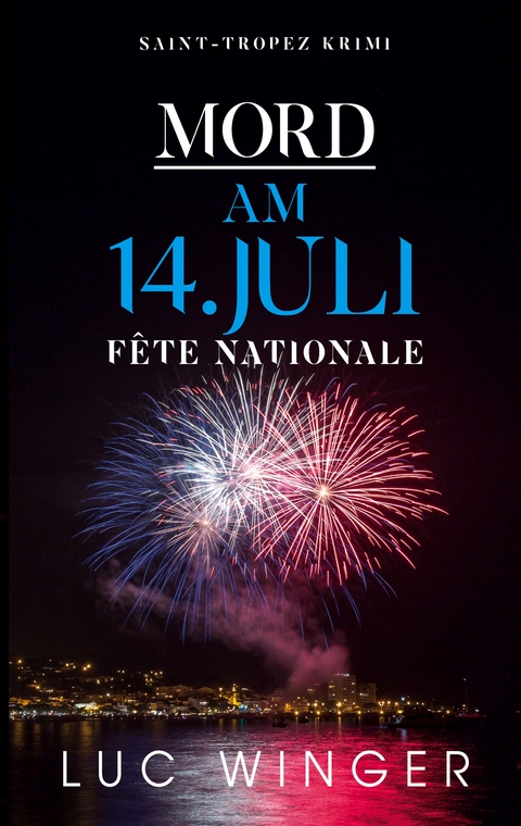 Mord am 14. Juli - Luc Winger