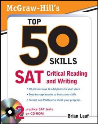 McGraw-Hill's Top 50 Skills for a Top Score: SAT Critical Reading and Writing -  Brian Leaf