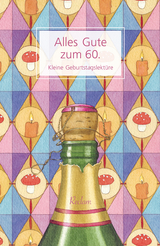 Alles Gute zum 60. Kleine Geburtstagslektüre