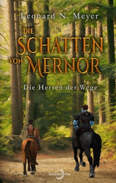 Die Schatten von Mernor - Leonard N. Meyer