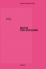 Musik f&uuml;r Designer - Daniel Martin Feige
