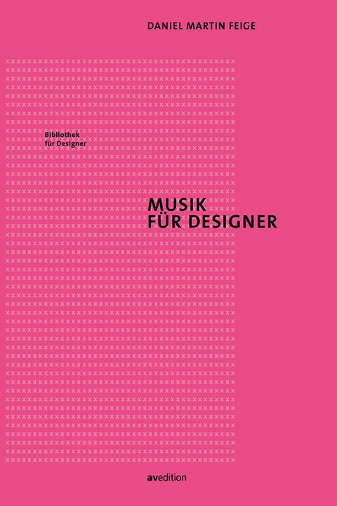 Musik f&uuml;r Designer - Daniel Martin Feige