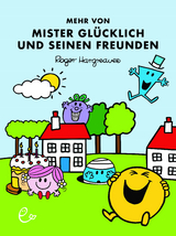 Mehr von Mister Gl&uuml;cklich und seinen Freunden - Roger Hargreaves