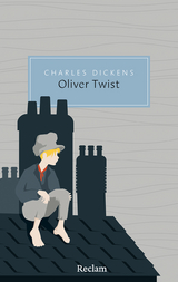 Oliver Twist oder Der Werdegang eines Jungen aus dem Armenhaus - Charles Dickens