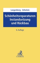 Schönheitsreparaturen, Instandsetzung und Rückbau - Langenberg, Hans; Zehelein, Kai