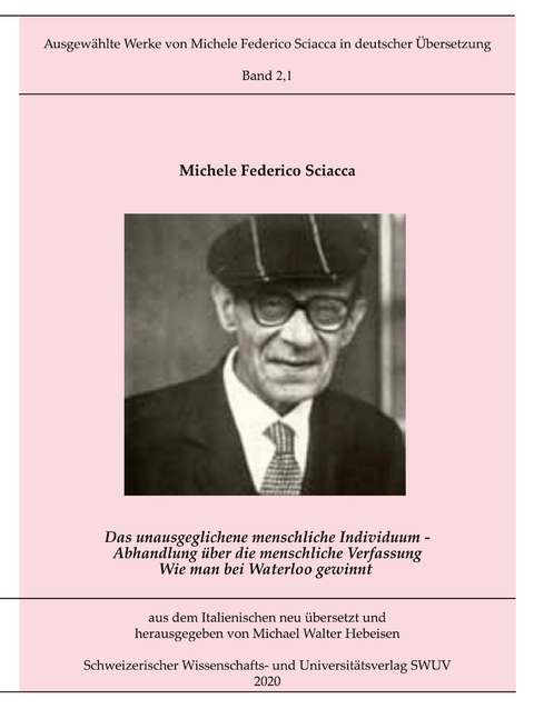 Das unausgeglichene menschliche Individuum - Michele Federico Sciacca