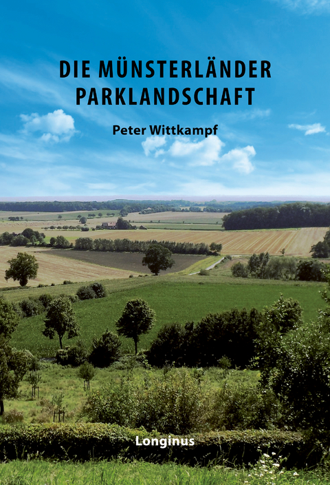 Die M&uuml;nsterl&auml;nder Parklandschaft - Peter Wittkampf