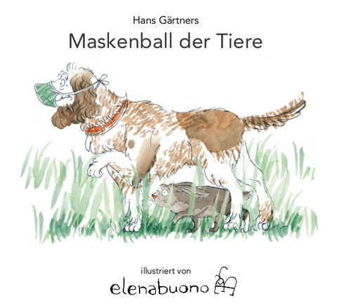 Maskenball der Tiere - Hans G&auml;rtner