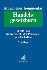Münchener Kommentar zum Handelsgesetzbuch Bd. 2: Zweites Buch. Handelsgesellschaften und stille Gesellschaft. Erster Abschnitt. Offene Handelsgesellschaft, §§ 105-160. Zweiter Abschnitt. Kommanditgesellschaft: §§ 161-177a, Konzernrecht derPersonengesellschaften - Schmidt, Karsten