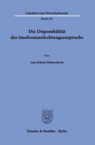 Die Disponibilität des Insolvenzanfechtungsanspruchs.
