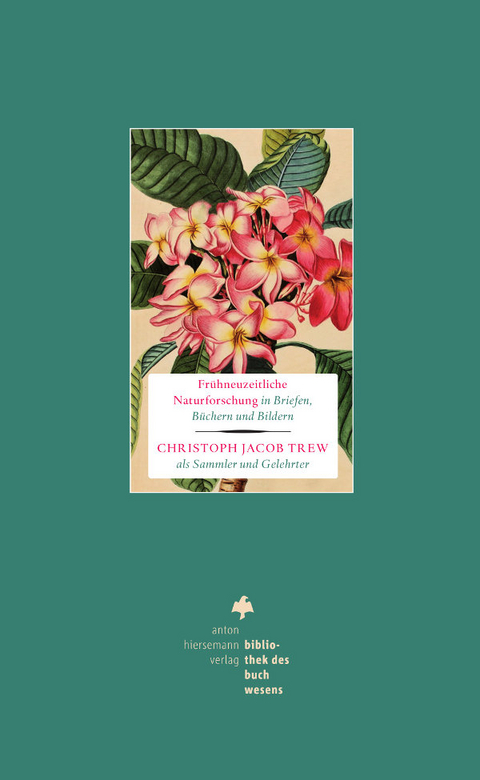 Fr&uuml;hneuzeitliche Naturforschung in Briefen, B&uuml;chern und Bildern - 