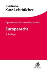 Europarecht - Classen, Claus Dieter; Nettesheim, Martin; Oppermann, Thomas