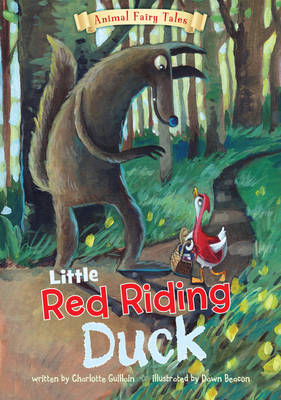 Little Red Riding Duck -  Charlotte Guillain