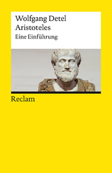 Aristoteles. Eine Einführung -  Wolfgang Detel