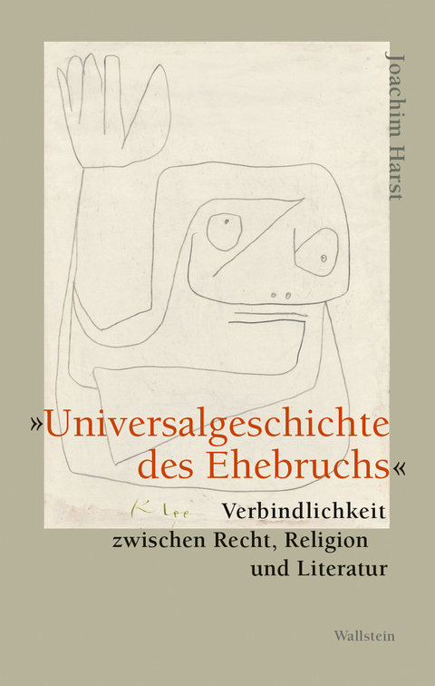 &raquo;Universalgeschichte des Ehebruchs&laquo; - Joachim Harst