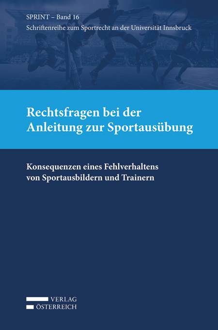 Rechtsfragen bei der Anleitung zur Sportaus&uuml;bung - 